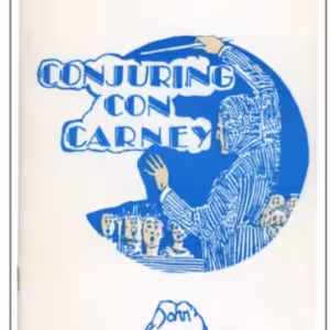 Conjuring Con Carney by John Carney