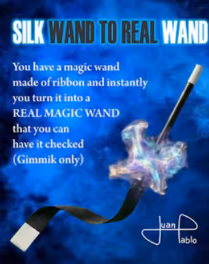 Silk Wand to Real Wand by Juan Pablo