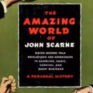 The Amazing World of John Scarne by John Scarne