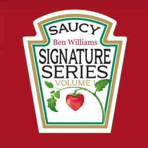 Saucy – Signature Series 1 by Ben Williams