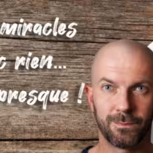 Miracles Avec Rien… Ou Presque De Julien Losa