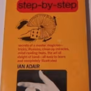 Magic, step-by-step By Ian Adair