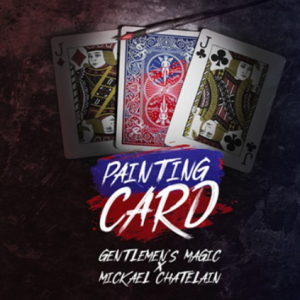Painting Card by Mickael Chatelain and Gentlemens Magic 2026