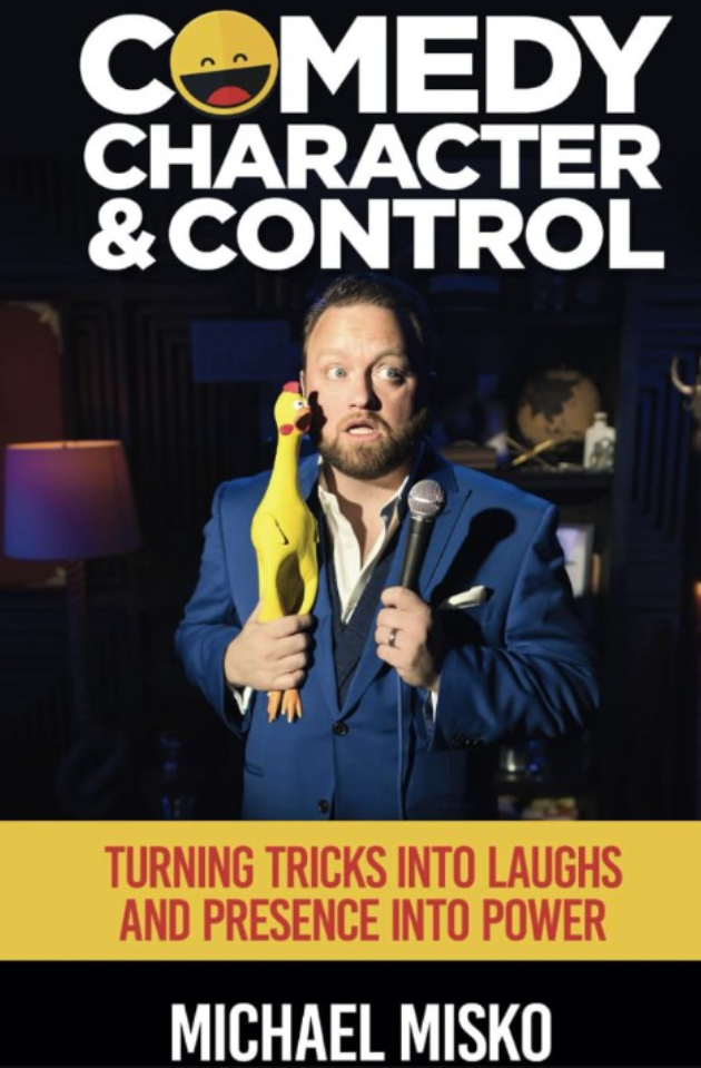 Comedy, Character and Control by Michael Misko