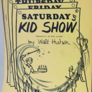 Walt Hudson – Saturdays Kid Show