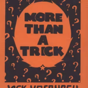 More Than A Trick by Jack Vosburgh