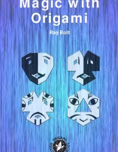 Ray Bolt – Magic With Origami (British Origami Society, Booklet 09)