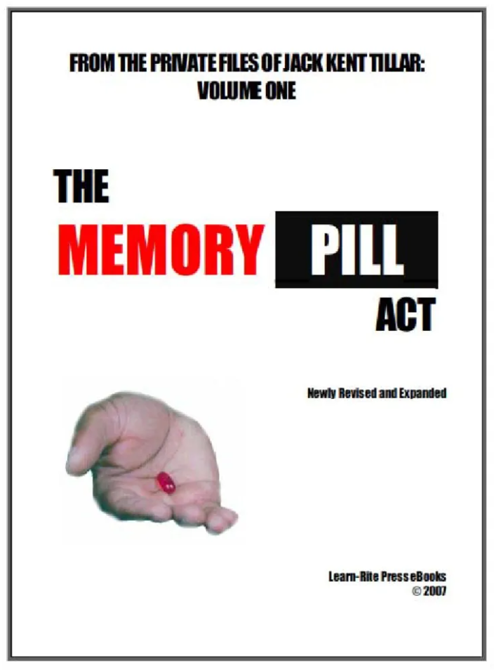 Jack Kent Tillar – The Memory Pill Act
