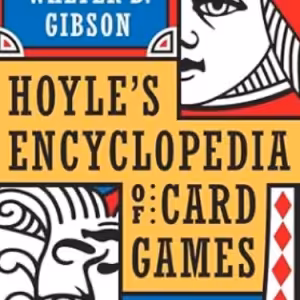 Hoyle’s Modern Encyclopedia of Card Games by Walter B. Gibson