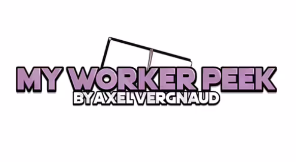 My Worker Peek by Axel Vergnaud
