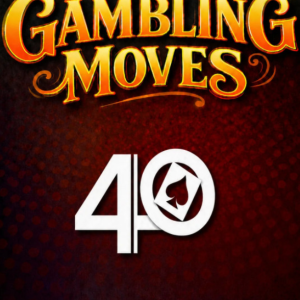 Steve Forte – My Favorite Gambling Moves
