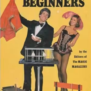Magic for Beginners By the Editors of Magic Magazine