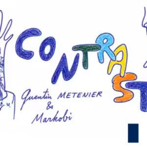 Markobi & Quentin Metenier – Contrast