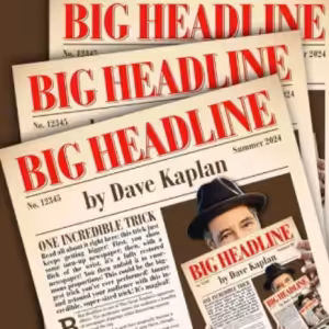 Big Headline by Dave Kaplan