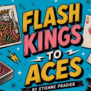 Unlimited Sneak Peek Ft Flash Kings To Aces by Etienne Pradier