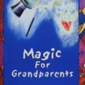 Magic For Grandparents by Peter Sosna