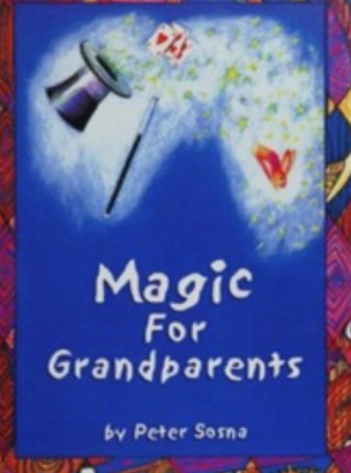 Magic For Grandparents by Peter Sosna